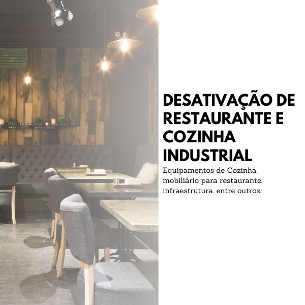 DESATIVAÇÃO DE RESTAURANTE E COZINHA INDUSTRIAL	