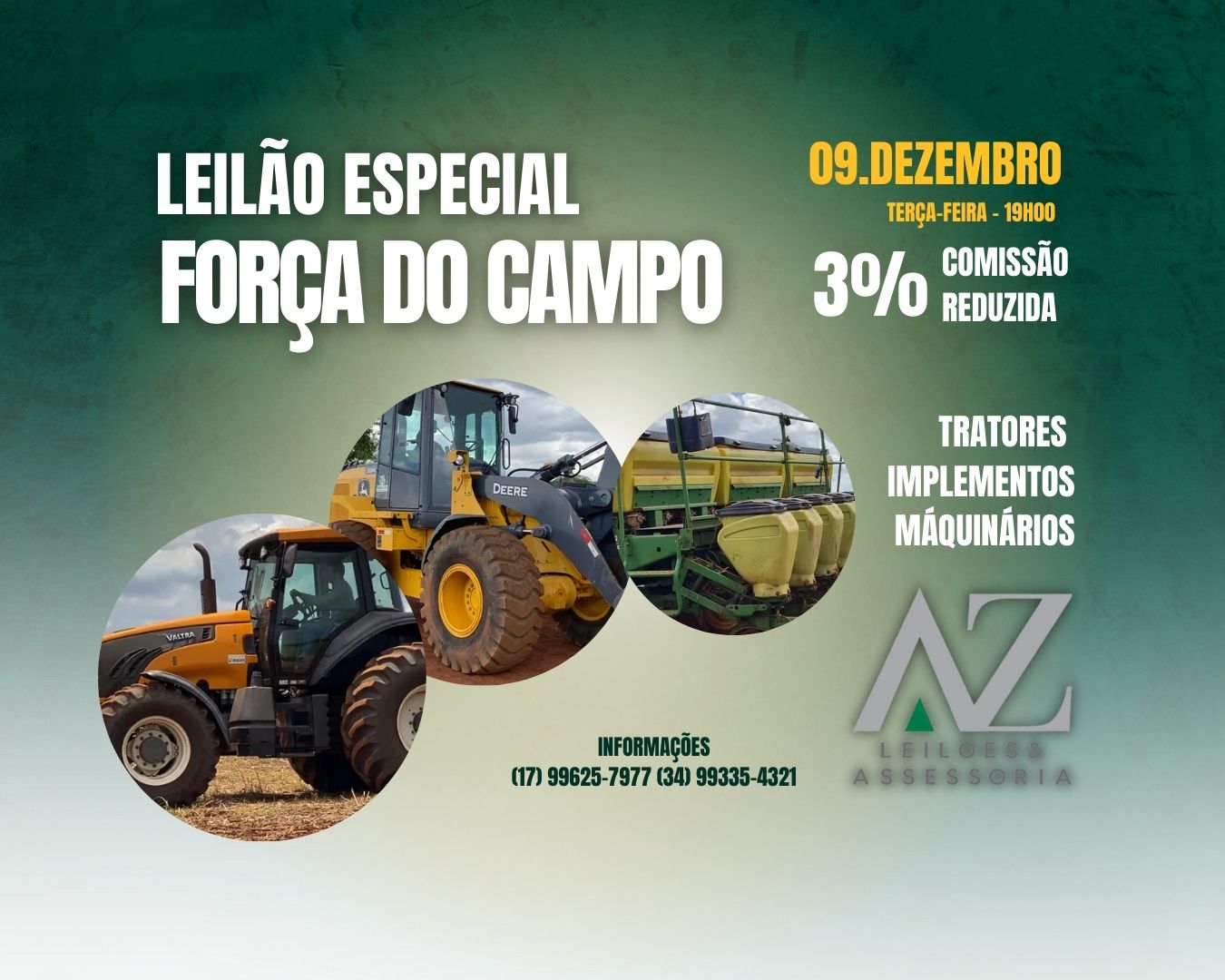 LEILÃO A FORÇA DO CAMPO  - MÁQUINAS E IMPLEMENTOS 